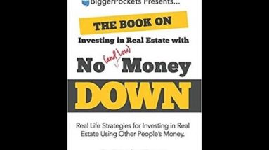 The Book on Investing In Real Estate with No Money Down By Brandon Turner – Full Audiobook