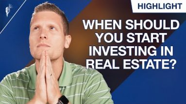 When Must You Beginning Investing in Precise Estate?