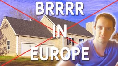 Investing in proper property in Europe | Why the BRRRR technique doesn’t work