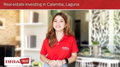 Bria Talks Episode 20 | Exact property investing in Calamba, Laguna