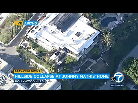 Johnny Mathis’ Hollywood Hills home left on edge of collapsed hillside